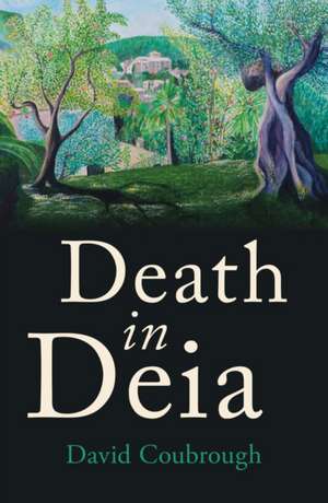 Death in Deia de David Coubrough