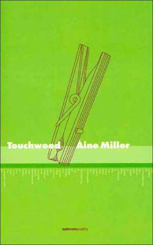 Touchwood de Aine Miller