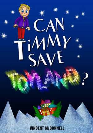 Can Timmy Save Toyland? de Vincent McDonnell