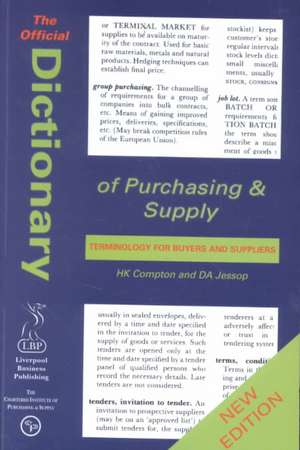 Compton, H: The Official Dictionary of Purchasing and Supply de David Jessop