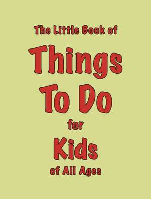 The Little Book of Things To Do de Martin Ellis