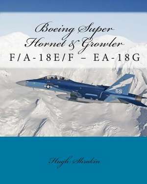 Boeing Super Hornet & Growler de Shrakin, Hugh