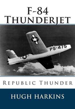 F-84 Thunderjet: Republic Thunder