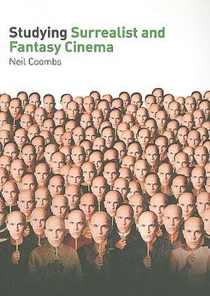 Studying Surrealist and Fantasy Cinema de Neil Coombs