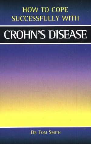 Crohn's Disease de Dr Tom Smith