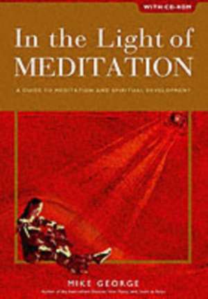 In the Light of Meditation de Mike George