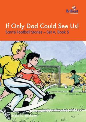 If Only Dad Could See Us! de Sheila M Blackburn