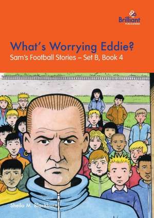 What's Worrying Eddie? de Sheila M Blackburn