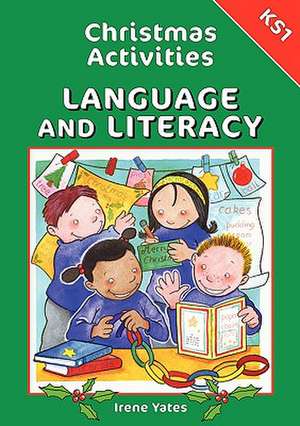 Christmas Activities-Language and Literacy Ks1 de Irene Yates