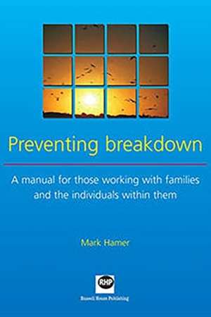 Preventing Breakdown de Mark Hamer