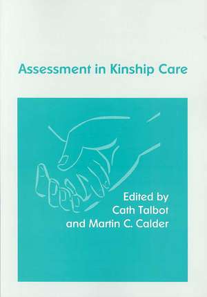 Assessment in Kinship Care de Cath Talbot