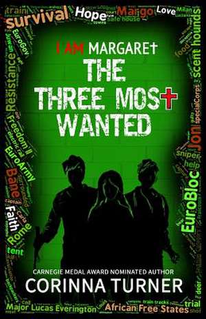 The Three Most Wanted de Corinna Turner