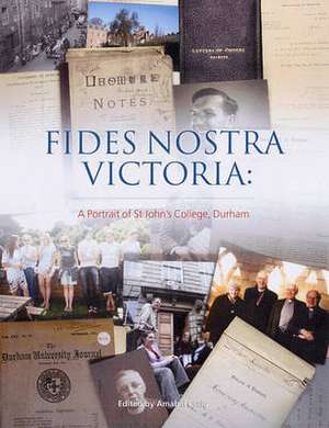 Craig, A: Fides Nostra Victoria: A Portrait of St John's Col de Amabel Craig