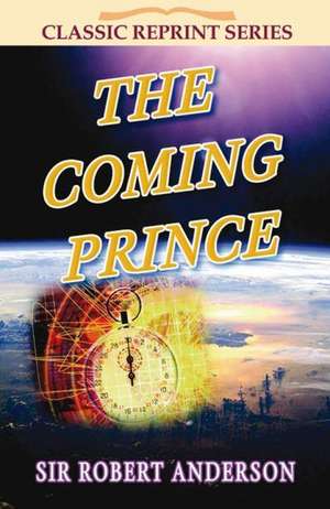 The Coming Prince de Sir Robert Anderson