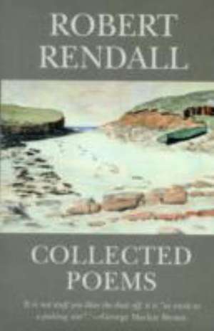 Collected Poems de Robert Rendall