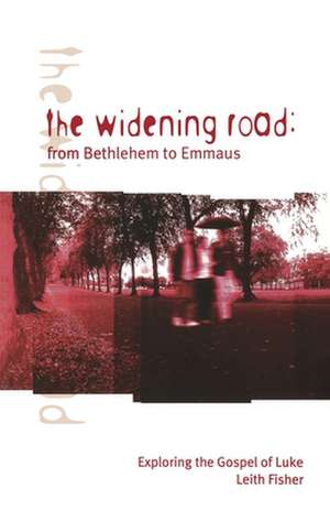 The Widening Road de Leith Fisher