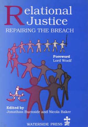 Relational Justice: Repairing the Breach (Revised Edition) de Burnside