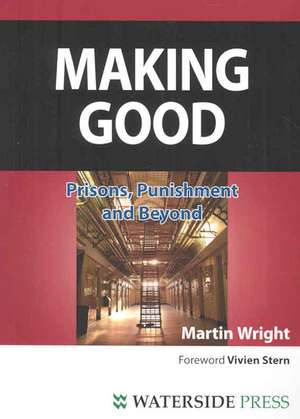 Making Good de Martin Wright