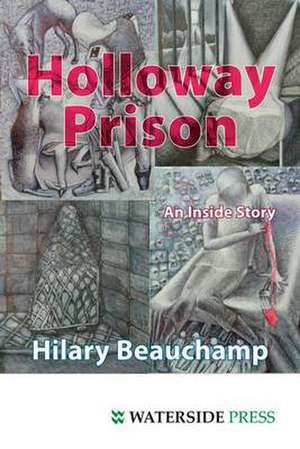 Holloway Prison de Hillary Beauchamp