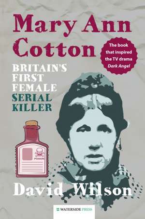 Mary Ann Cotton de David Wilson