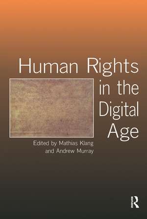 Human Rights in the Digital Age de Mathias Klang