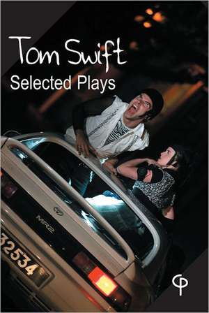 Selected Plays by Tom Swift de Tom Swift