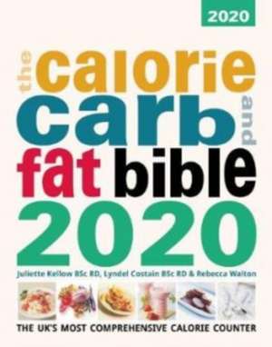 Calore, Carb and Fat Bible de Rebecca Walton