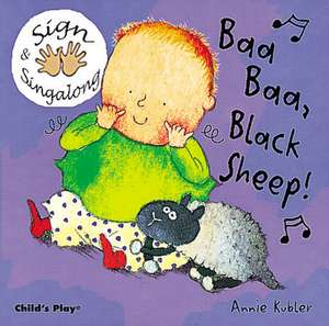 Baa, Baa, Black Sheep! de Annie Kubler