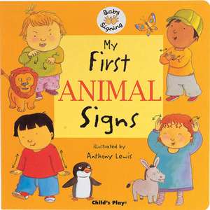 My First Animal Signs de Anthony Lewis