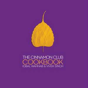 The Cinnamon Club Cookbook de Iqbal Wahhab