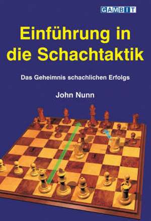 Einfuhrung in Die Schachtaktik de John Nunn