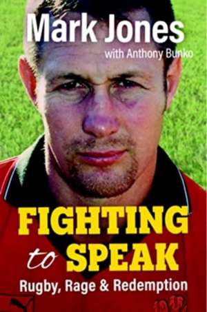 Fighting to Speak de Mark Jones