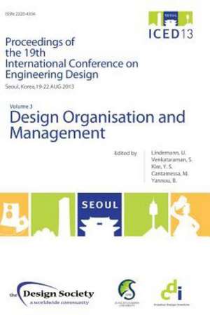 Proceedings of Iced13 Volume 3: Design Organisation and Management de Yong Se Kim