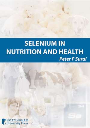 Selenium in Nutrition and Health de Peter FitzRoy