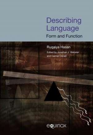 Describing Language: Form and Function de Sonia S. Hasan