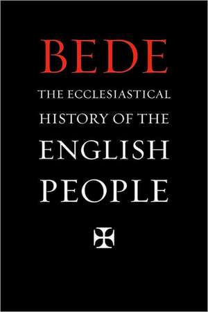 Ecclesiastical History of the English People de Bede