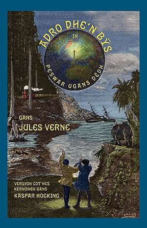 Adro Dhe'n Bys in Peswar Ugans Dedh: Jewish and Samaritan Versions Compared de Jules Verne