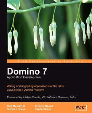 Domino 7 Lotus Notes Application Development de Raphael Savir