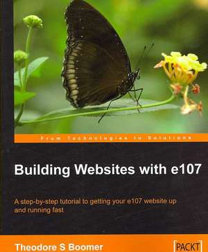 Building Websites with E107 de Tad Boomer