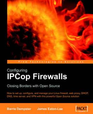 Configuring Ipcop Firewalls de Barrie Dempster