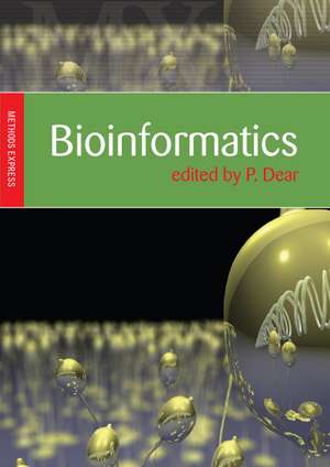 Bioinformatics: Methods Express de Paul Dear