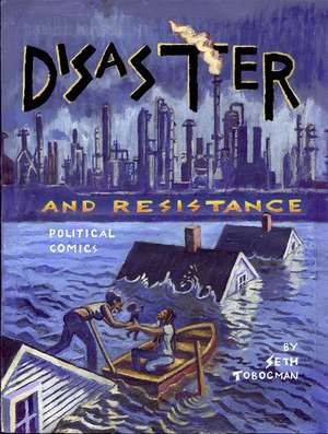 Disaster and Resistance: Political Economics de Seth Tobocman