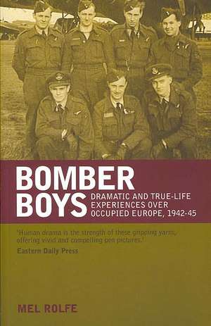 Bomber Boys de Mel Rolfe