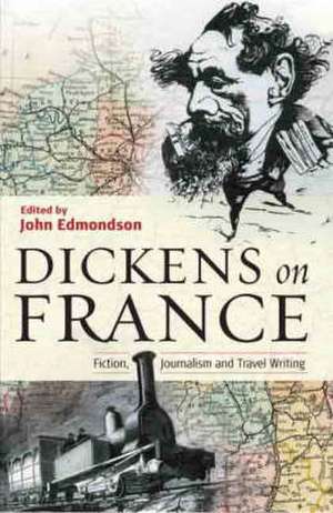 Dickens on France de Charles Dickens