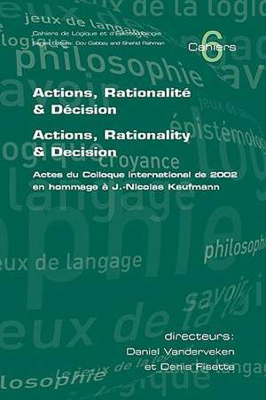 Actions, Rationalite & Decision. Actions, Rationality & Decision. Actes Du Colloque International de 2002 En Hommage A J.-Nicholas Kaufmann: A Generative Approach to Programming de Denis Fisette