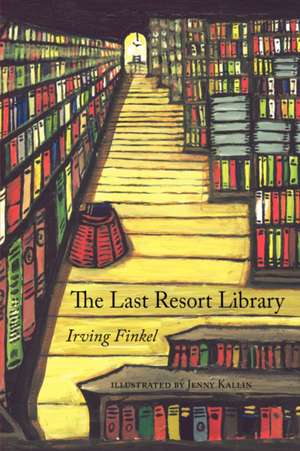 The Last Resort Library de Irving Finkel