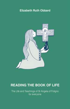 Obbard, E: READING THE BOOK OF LIFE