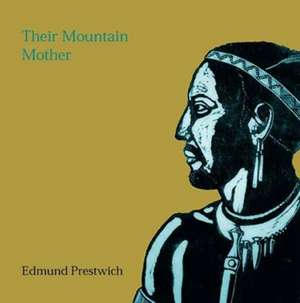 Their Mountain Mother de Edmund Prestwich