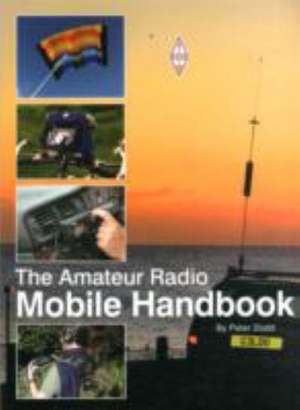 Amateur Radio Mobile Handbook de Peter Dodd