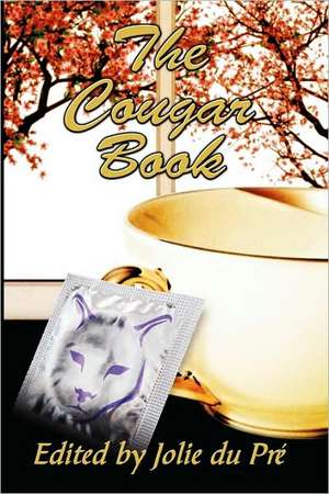 The Cougar Book de Jolie du Pre